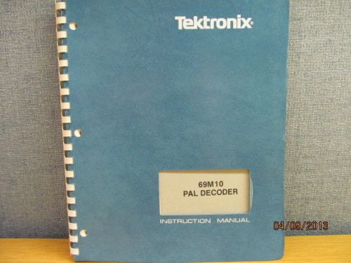 TEKTRONIX 69M10:  PAL Decoder Service Instruction Manual w/schematics (12/81)