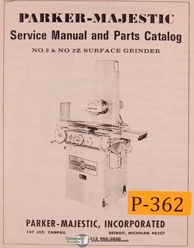 Parker Majestic 2 and 2Z, Surface Grinder, Service and Parts Manual 1973