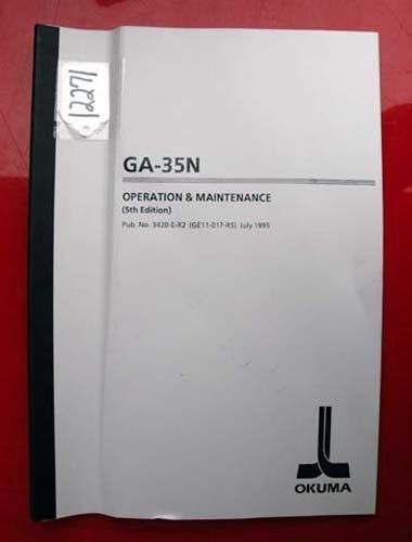 Okuma GA-35N Operation &amp; Maintenance Manual: Pub No 3420-E-R2 (Inv.12271)