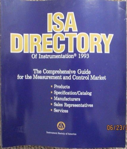 ISA Directory of Instrumentation - 1993 Instrument Society of America