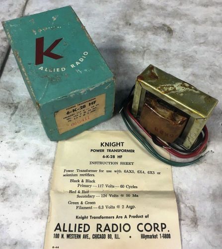 *NEW* KNIGHT- ALLIED RADIO  POWER TRANSFORMER 6-K-28 HF  117V 60 CY