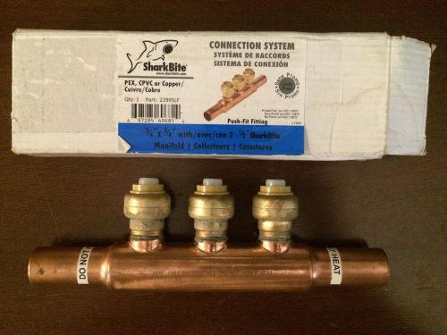 Sharkbite Connection System 3/4”x3/4” Manifold with (3) 1/2” Ports (22995LF) NEW