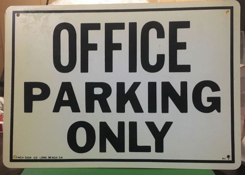 OFFICE PARKING ONLY - VINTAGE 10&#034; x 14&#034; construction sign OSHA safety