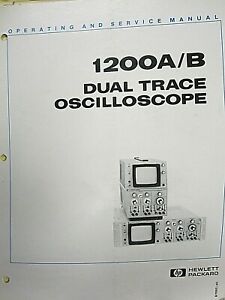 HP 1200A/B Dual Trace Oscilloscope Operating &amp; Service Manual 01200-90904