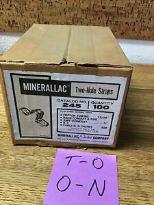 MINERALLAC 245 TWO-HOLE STRAP EMT CONDUIT 3/4&#034; (BOX OF 100) ***NIB***