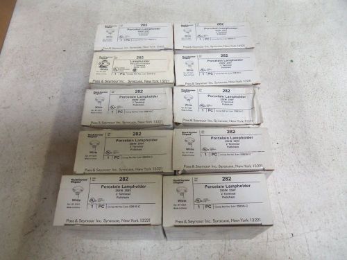 LOT OF 10  PASS &amp; SEYMOUR 282 LAMPHOLDER *NEW IN  A BOX*