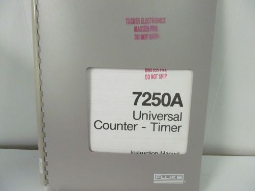 FLUKE MODEL 7250A Universal Counter-Timer Instruction Manual w/schematics