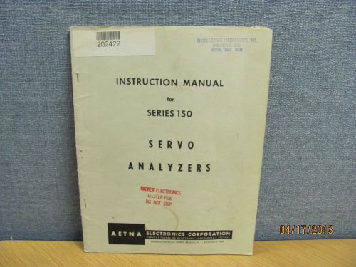 AETNA MODEL 150 Series: Servo Analyzers - Instruction Manual w/schematics #16374
