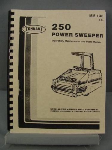 Tennant 250 Power Sweeper Operation, Maintenance &amp; Parts Manual