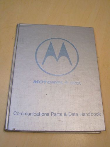 motorola communications parts &amp; data handbook 1980