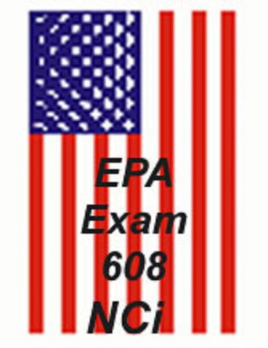 EPA Refrigerant Exam Section 608 Freon HVAC Guaranteed