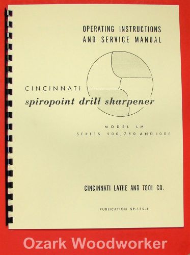 CINCINNATI Model LM Spiropoint Drill Sharpener Instructions &amp; Parts Manual 0959