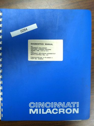 Diagnostic Manual for Cincinnati 1200 Series Cinturn w/ A850TC,Pub# 3-TC-84351-1