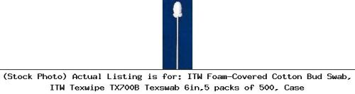 ITW Foam-Covered Cotton Bud Swab, ITW Texwipe TX700B Texswab 6in,5 packs of 500