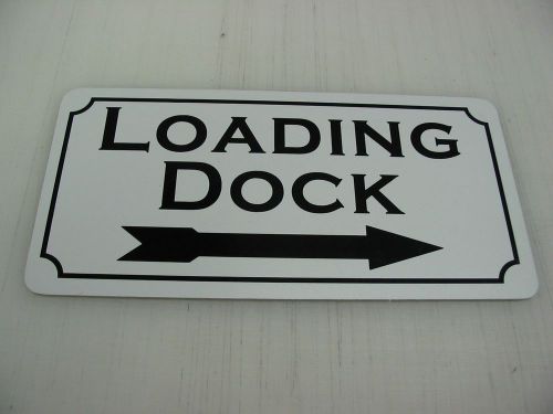 LOADING DOCK w/ Right Arrow Metal Sign For Business, Restaurant, Warehouse