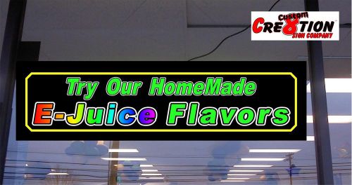 LED Light Box Sign - Try Our Homemade E Juice Flavors -46&#034;x12&#034; window sign- ecig