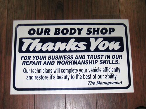 Auto repair shop sign: our body shop thanks you for sale