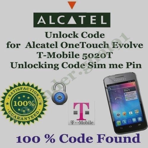 Unlock Alcatel OneTouch Evolve T-Mobile 5020T Unlocking Code Sim me Pin