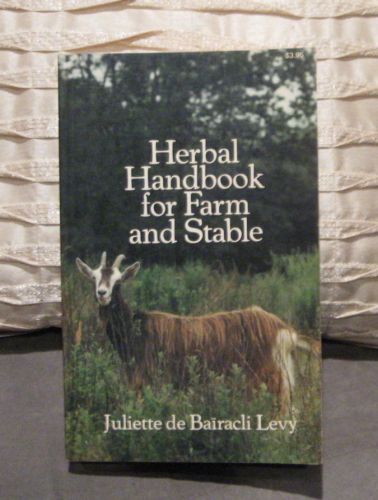 1976 Herbal Handbook for Farm and Stable Juliette de Bairacli Levy,Veterinary
