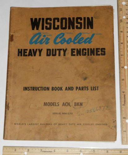 Wisconsin air cooled hd engines models acn bkn instruction book and parts list for sale
