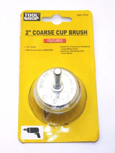 Tool Shop 2&#039;&#039; Coarse Cup Brush - 1/4 Shaft 4500 RPM Limit - NOS