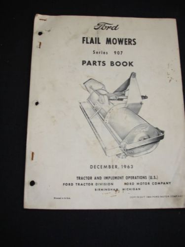 1963-64 Ford Flail Mower Series 907 Parts Book, Original