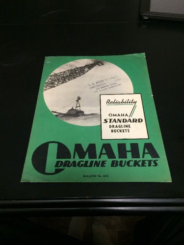 Omaha Standard Dragline Buckets Bulletin # 422