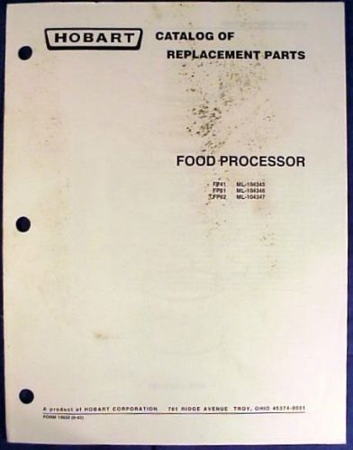Hobart Food Processor FP41 &amp; FP61 &amp; FP62 Replacement Parts Catalog