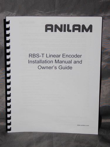 Printed &amp; Bound Anilam RBS-T Linear Encoder Installation Manual &amp; Owners Guide