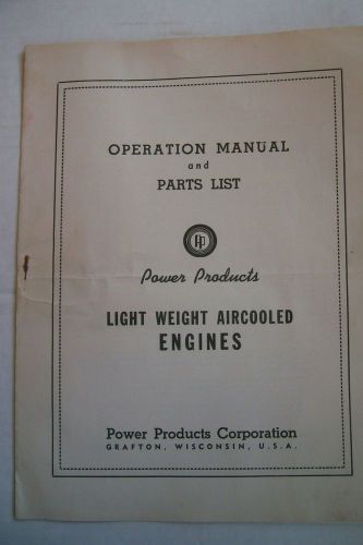 Operation Manual &amp; Parts List - Power Products Lightweight Air-Cooled Engines