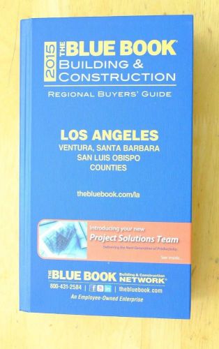 THE BLUE BOOK 2015 BUILDING &amp; CONSTRUCTION Regional Buyer&#039;s Guide Los Angeles