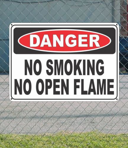 Danger no smoking no open flame - osha safety sign 10&#034; x 14&#034; for sale