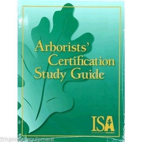 Isa arborists certification study guide,240 pages w/ illustrations for sale