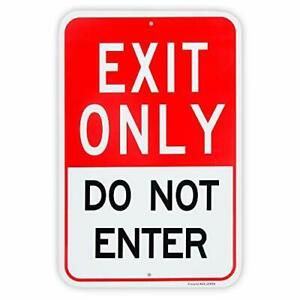 Large Exit Only Do Not Enter Sign, 18&#034;x 12&#034; .04&#034; Aluminum Reflective Sign Rust