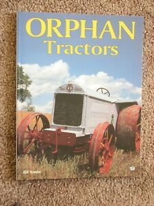 Orphan Tractors - Vossler 1996 Softcover Early American Farm Tractors