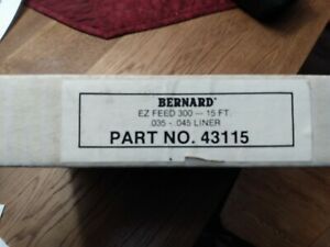 Bernard E-Z Feed 300- 15FT 0.035-0.045 Liner Part Number 43115