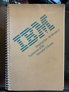 Vintage IBM Wheelwriter 50 Series II Typewriter 6788 Operators Guide Manual 1988