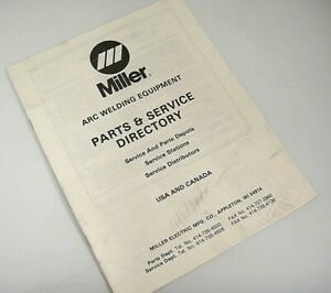 Miller Arc Welding Equipment Parts &amp; Service Directory March 1989