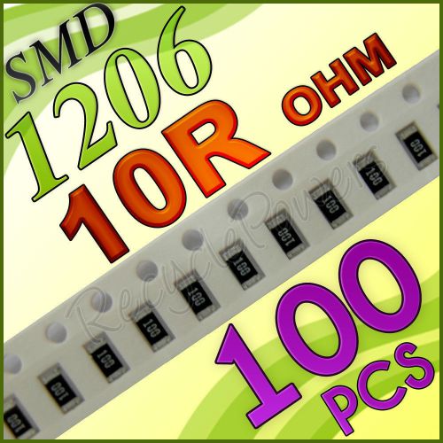 100 10R ohm ohms SMD 1206 Chip Resistors Surface Mount watts (+/-)5%