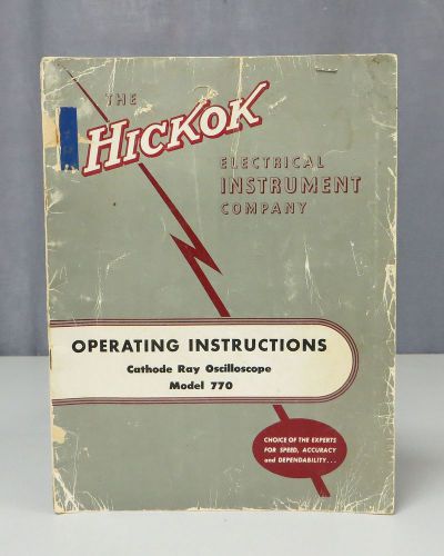 Hickok Cathode Ray Oscilloscope Model 770 Operating Instructions