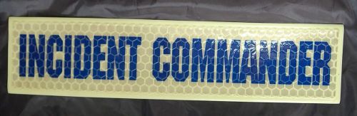 Glow in the dark incident commander saw on or sign stick on 4&#034; x 17&#034; for sale