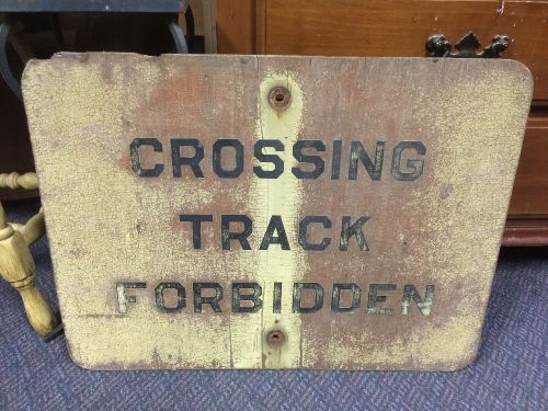 Used Vintage Plywood &#034; Crossing Tracks Forbidden &#034;  Railroad Sign RR Very Rare!!