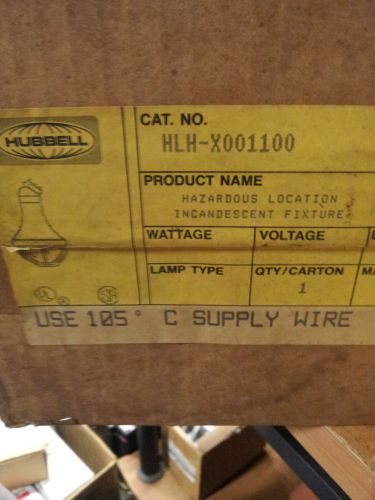 HUBBELL HLH-X001100 NEW IN FACTORY SEALED BOX HAZ LOCATION FIXTURE #B63