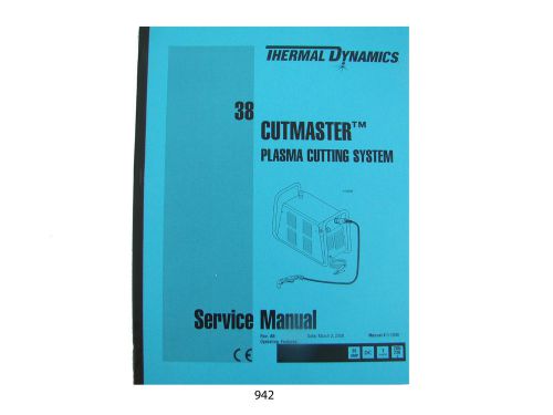 Thermal Dynamics Model 38 Cutmaster Plasma Cutter Service Manual  *942