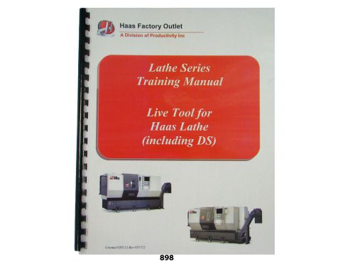 Haas Live Tool for Lathe CNC  Training Manual Includes DS Lathe *898