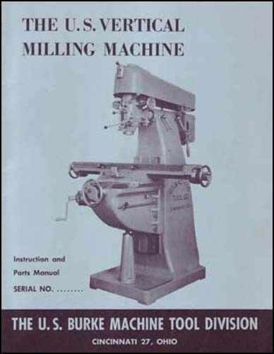 U.s. burke vertical milling machine manual for sale