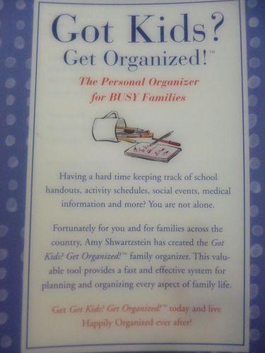 &#034;GOT KIDS&#034; PERSONAL ORGANIZER FOR BUSY FAMILIES BY AMY SCHWARTZSTEIN