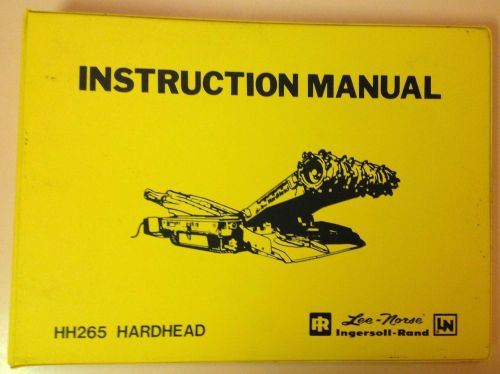 Lee Norse Ingersoll Rand Hardhead 265 Miner Manual 1975