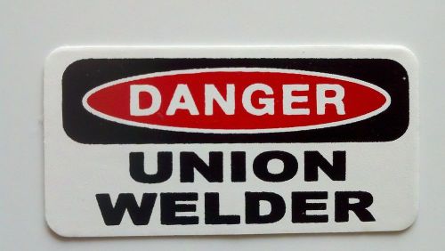 3 - Danger Union Welder Lunch Box Hard Hat Oil Field Tool Box Helmet Sticker