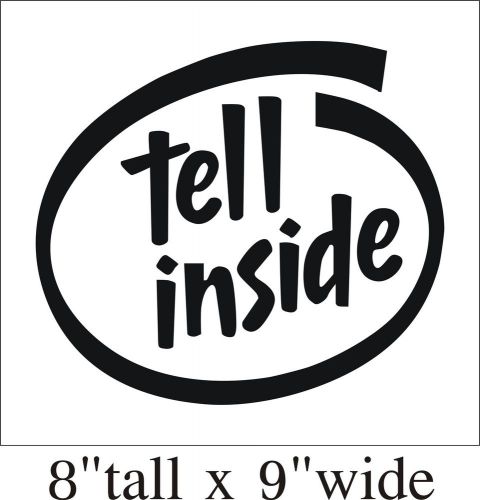 2X Tell inside Funny Car Truck Bumper Vinyl Sticker Decal Decor Art Gift -1629